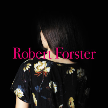 Robert Forster_Songs To Play