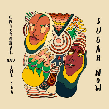 "Sugar Now", das Debütalbum von Cristobal And The Sea, erscheint am 02. Oktober