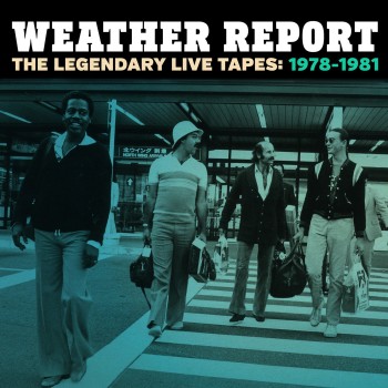 Weather-report-live-box-set-legendary-live-tapes-1978-1981-01.jpg