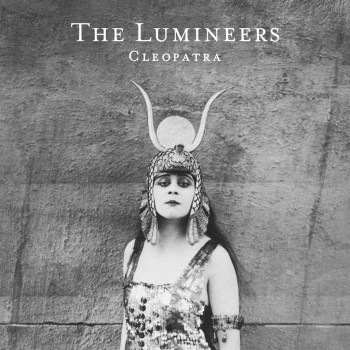 The Lumineers: „Cleopatra“