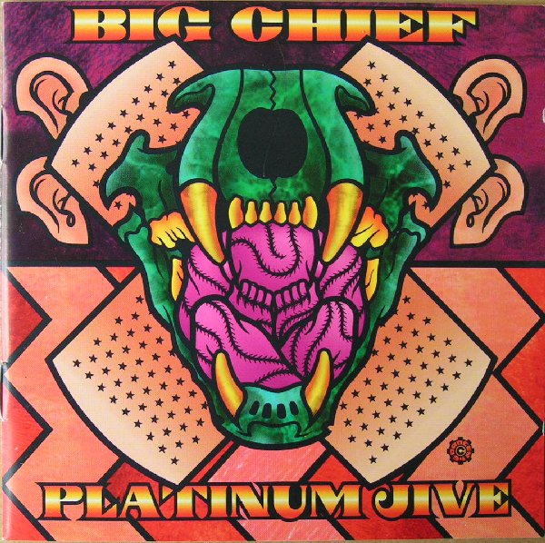 Big Chief-Platinum Jive