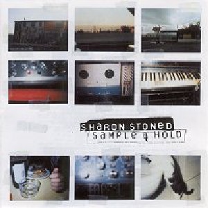 Sharon Stoned - Sample & Hold
