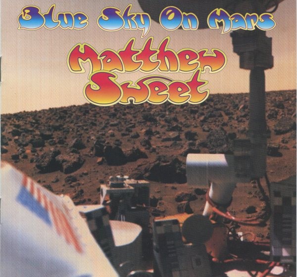 Matthew Sweet - Blue Sky On Mars