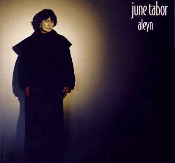 June Tabor - Aleyn