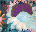 Freakwater - Springtime