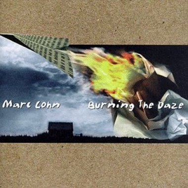 MARC COHN -  Burning The Daze