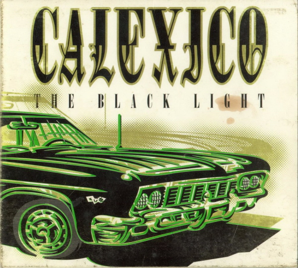 CALEXICO -  The Black Light
