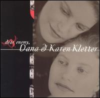 DANA & KAREN KLETTER - Dear Enemy