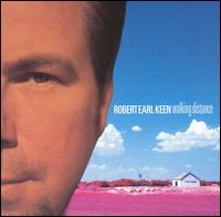Robert Earl Keen - Walking Distance