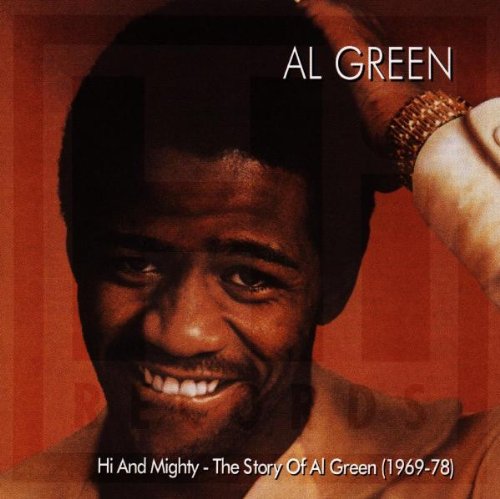 Al Green Hi And Mighty: The Story Of Al Green Cover