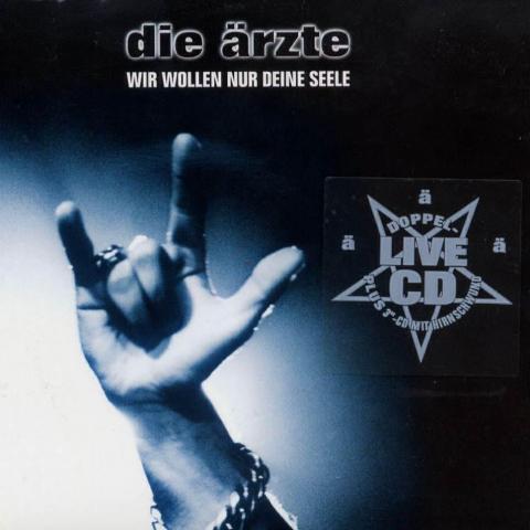Die Ärzte Wir wollen nur deine Seele Cover