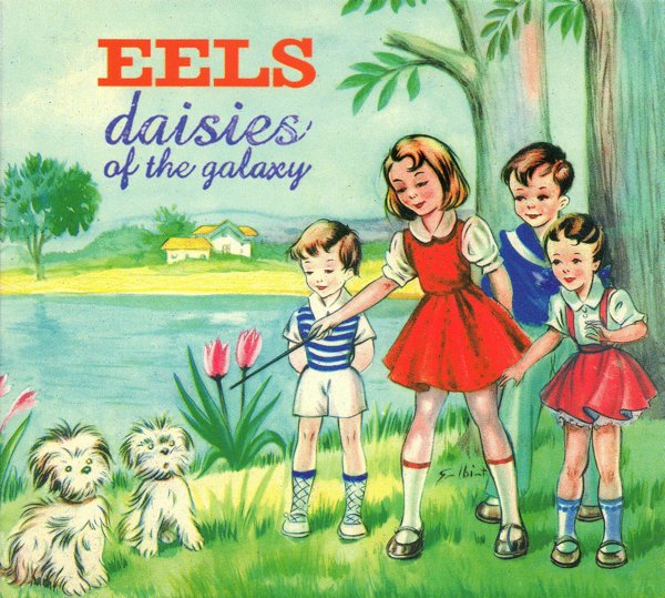 eels - Daisies Of The Galaxy