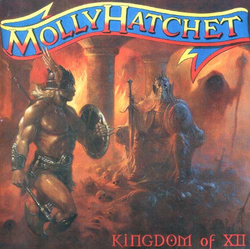 Molly Hatchet - Kingdom Of XII