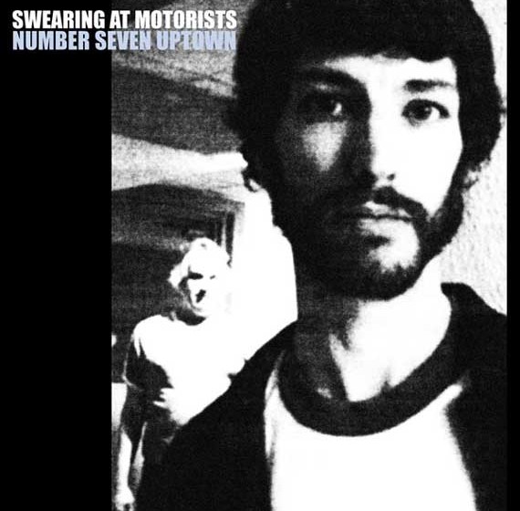 Swearing At Motorists - Number Seven Uptown