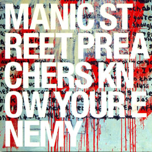 Manic Street Preachers - Know Your Enemy