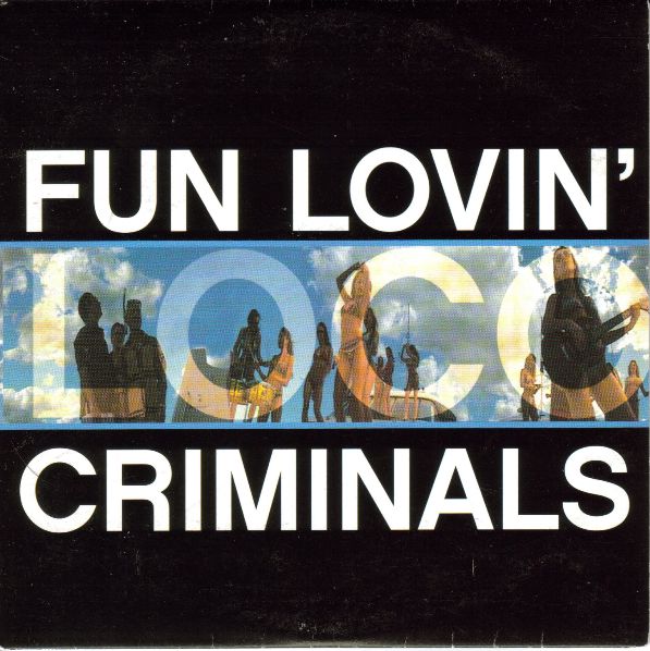 Fun Lovin Criminals -  Loco