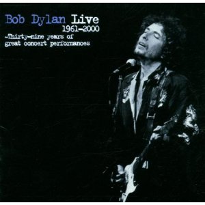 Bob Dylan - Live 1961-2000 - Thirty-nine Years Of Great Concert Performances