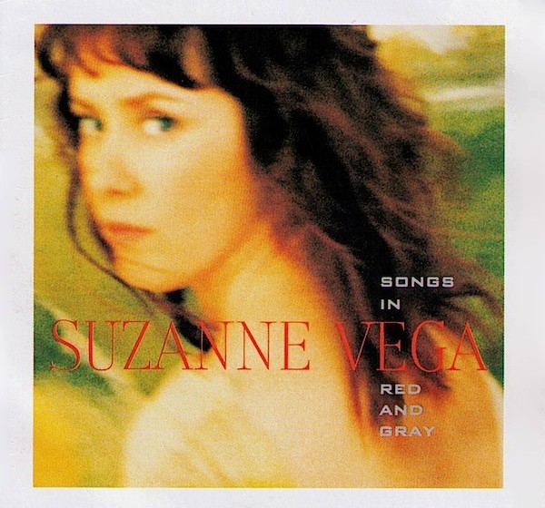 Suzanne Vega - Songs In Red And Gray