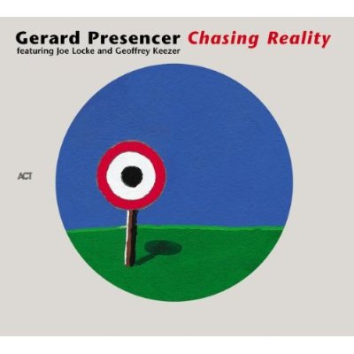 Gerard Presencer - Chasing Reality