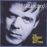 Ad Vanderveen - The Moment  That Matters