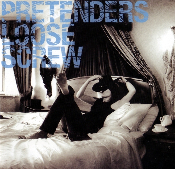 The Pretenders - Loose Screw