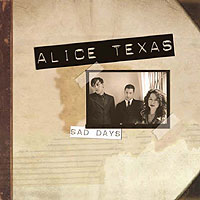 Alice Texas - Sad Days