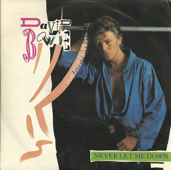 David Bowie - Never Let Me Down