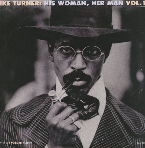 Ike Turner - His Woman Her Man
