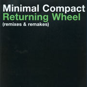 Minimal Compact - Returning Wheel