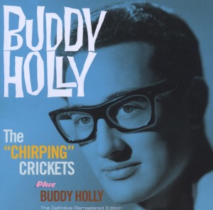 Buddy Holly/The "Chirping" Crickets