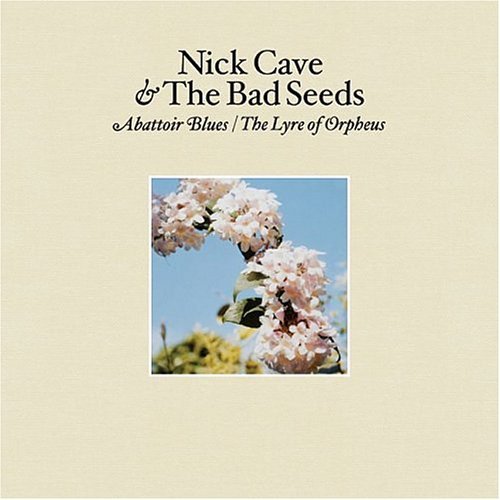 Nick Cave & The Bad Seeds Abattoir Blues/The Lyre Of Orpheus Cover
