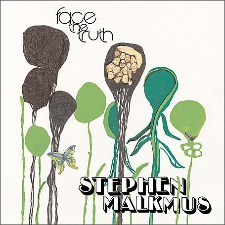 Stephen Malkmus - Face The Truth