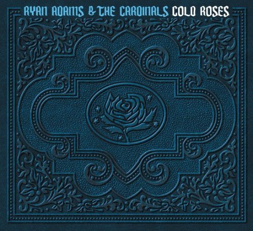 Ryan Adams Cold Roses Cover
