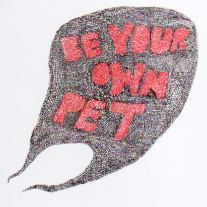 Be Your Own Pet