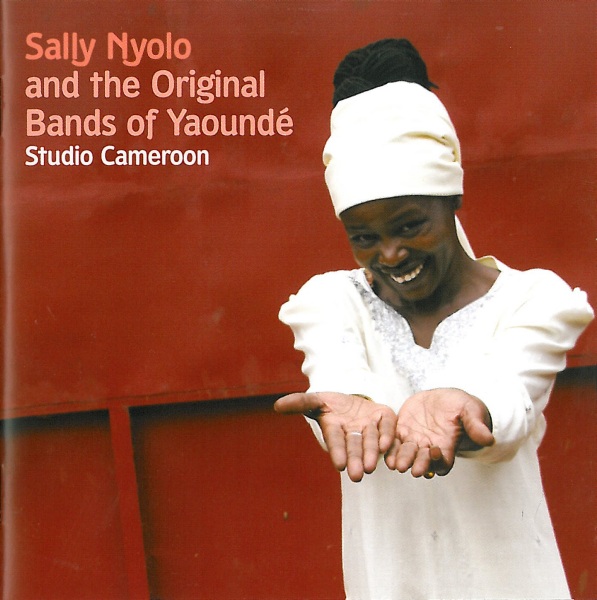 Sally Nyolo and the Original Bands of Yaounde - Studio Cameroon