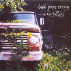 David Judson Clemmons & The Fullbliss - Yes Sir
