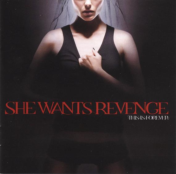 She Wants Revenge - This Is Forever