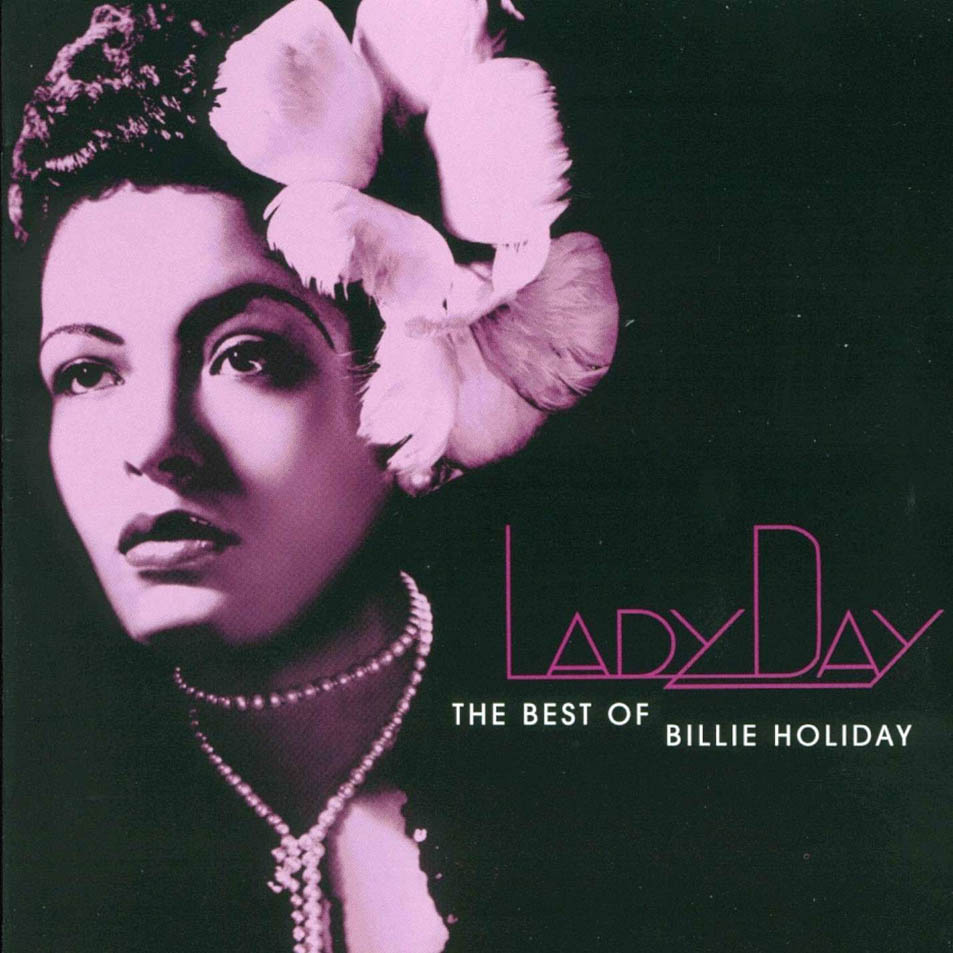 Billie Holiday - Lady Day: The Best Of Billie Holiday