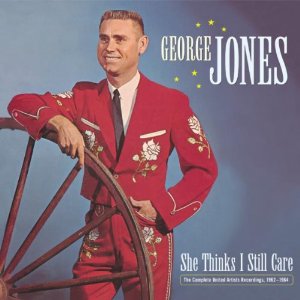 George Jones - "She Thinks I Still Care"