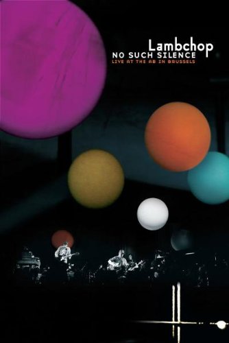 Lambchop - No Such Silence: Live At The AB In Brussels