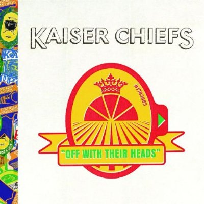 Kaiser Chiefs Off With Their Heads Cover