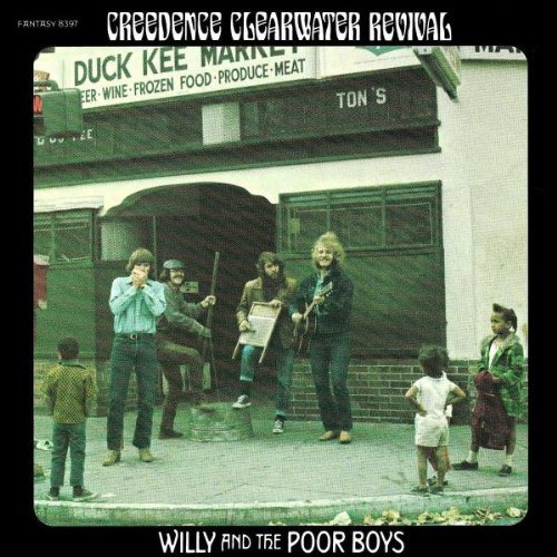 Creedence Clearwater Revival Willy And The Poor Boys