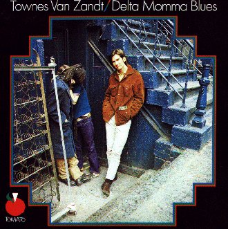 Townes Van Zandt - Delta Momma Blues