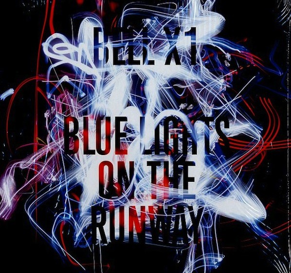 Bell X1 - Blue Lights On The Runway