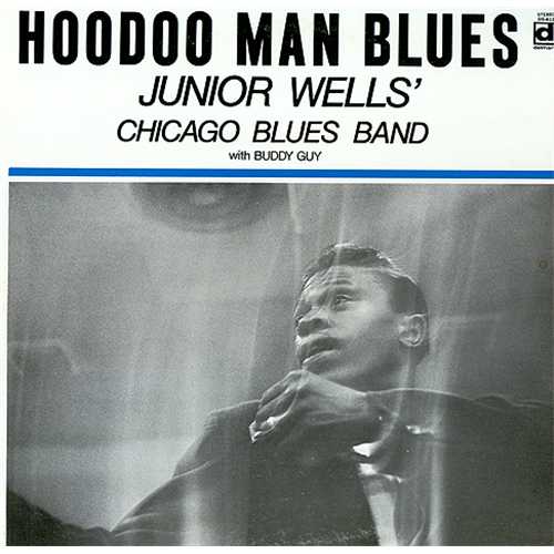 Junior Wells - Hoodoo Man Blues