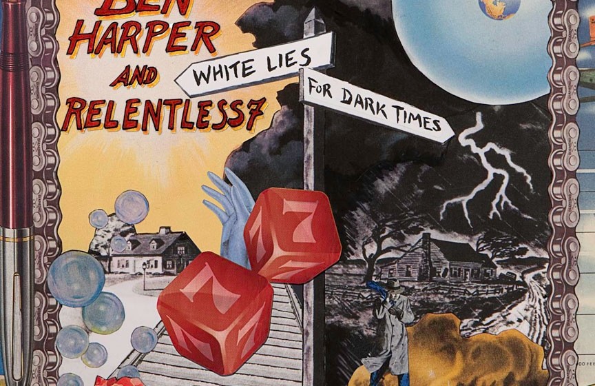 Ben Harper And Relentless7 - White Lies For Dark Times