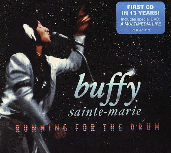 Buffy Sainte-Marie  - Running For The Drum