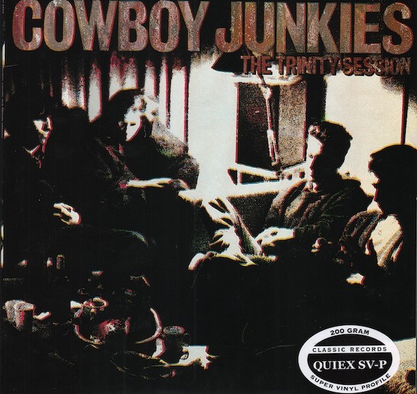 Cowboy Junkies - The Trinity Sessions
