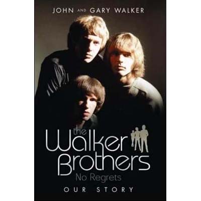 John And Gary Walker - The Walker Brothers: No Regrets - Our Story (Cover)