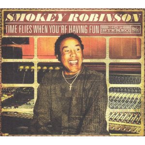 Smokey Robinson - Time Flies When You're Having Fun
